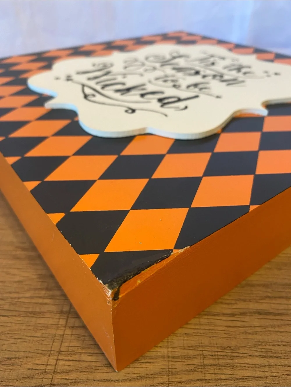 Tis The Season to be Wicked Orange and Black Diamond Halloween Sign Decor Pier 1